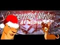 ❅ ᴘᴇᴘᴘᴇʀᴍɪɴᴛ ᴡɪɴᴛᴇʀ ✶ Christmas ❇ full ᴍᴇᴘ