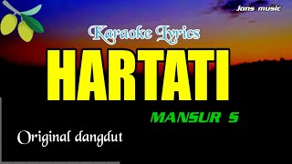 HARTATI || MANSUR S || KARAOKE DANGDUT || NADA PRIA 