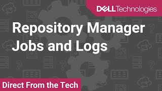An Overview on Jobs and Logs in Dell EMC Repository Manager screenshot 2