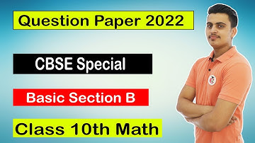 CBSE Class 10 Math Sample Question Paper 2022 Solution || Basic Section B Solution