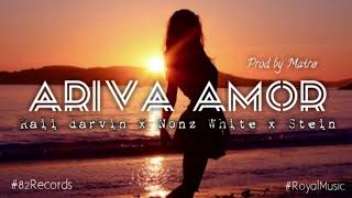 Ariva Amor (2019)- Raii darvin x Nonzi White x Stein