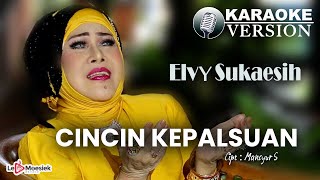 Elvy Sukaesih - Cincin Kepalsuan ( Karaoke Video)