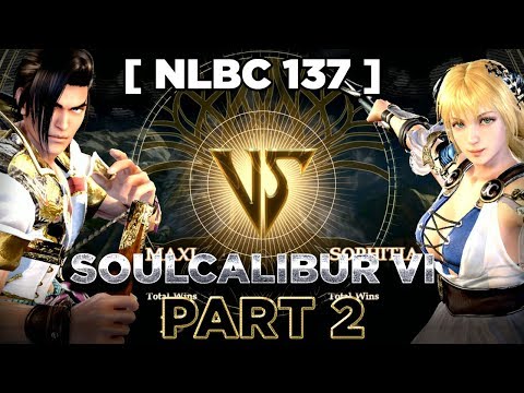 [ NLBC 137 ] - Battle Circuit Tournament - Soulcalibur VI - Part 2 (4k/60fps)