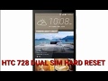 HTC 728 HARD RESET