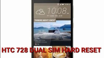 HTC 728 HARD RESET
