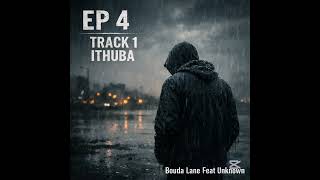 Bouda Lane Feat Unknown  ithuba 