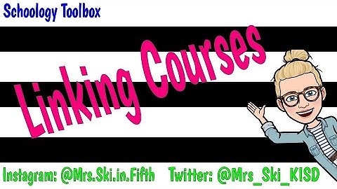 Linking Courses in Schoology