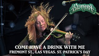 Check out Swainn's "Come Have a Drink with Me" Live on Fremont Street Saint Patricks Day, Las Vegas