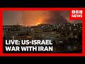LIVE US Israel War With Iran BBC News