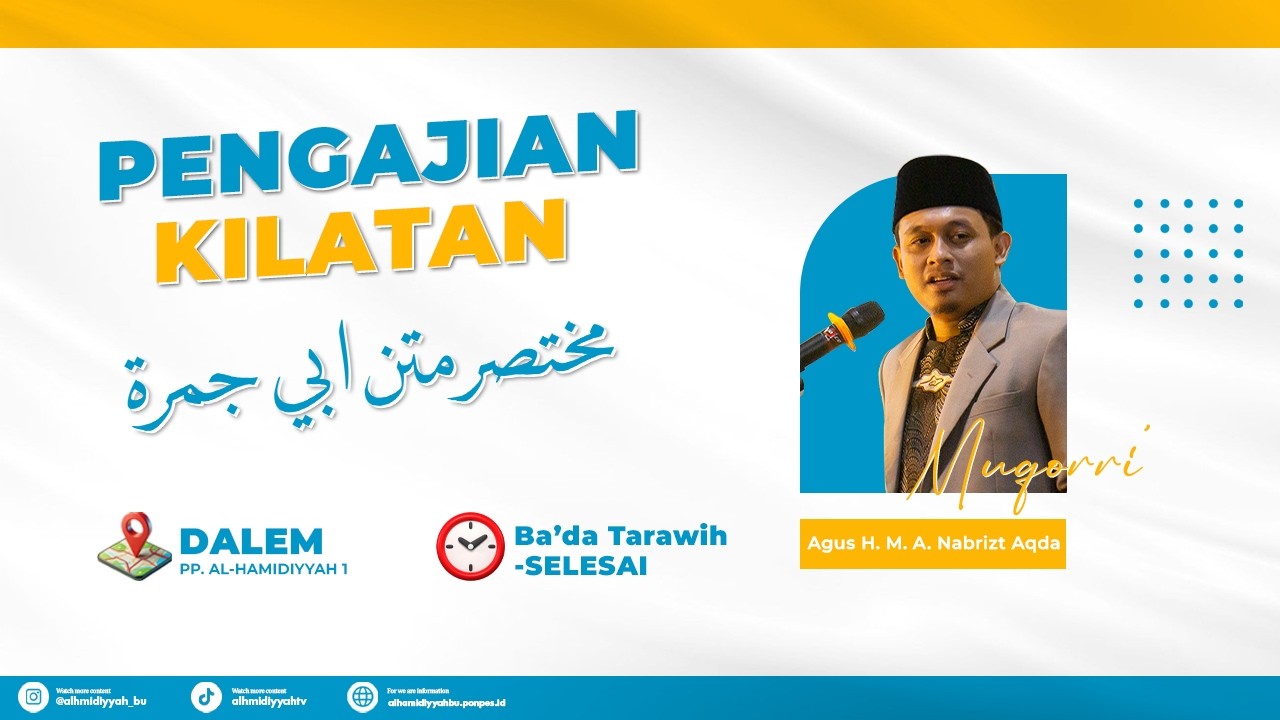 🔴PENGAJIAN KILATAN MUKHTASHOR ABI JAMROH BERSAMA AGUS H. M. A. NABRIZT AQDA, 26 Februari 2026