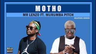 Mr Lenzo - Motho Feat. Murumba Pitch (Original Audio)