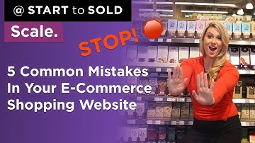 5 Mistakes Small Businesses Make In Their E-Commerce Shopping Platform - Online Store Best Practices