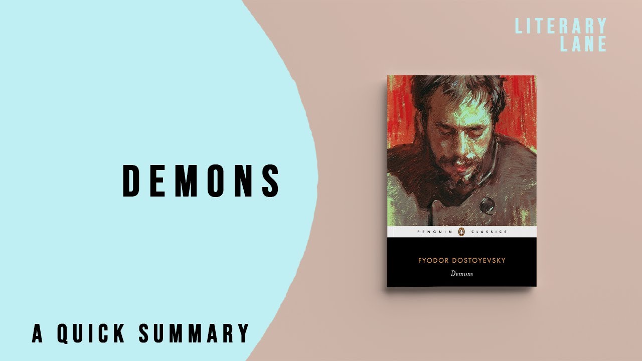 demons-by-fyodor-dostoyevsky-a-quick-summary-youtube