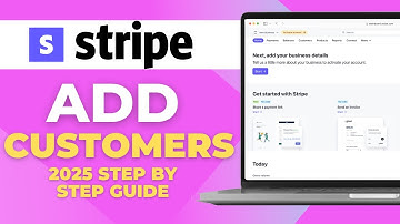 How To Add Customers in Stripe 2025 Step by Step Guide