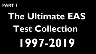 The Ultimate Eas Test Collection (Part 1 - 1997-2019)