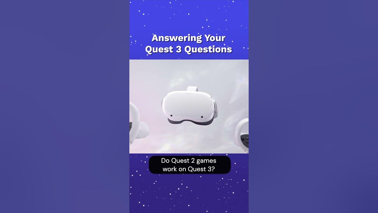 Do ALL Quest 2 Games Work On Quest 3 YouTube do-all-quest-2-games-work-on-quest-3-youtube