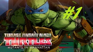Teenage Mutant Ninja Turtles; Mutants In Manhattan Part 1 RADICAL Beginning
