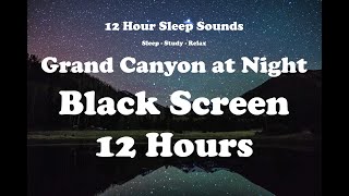 Grand Canyon at Night Black Screen | Crickets and a Gentle Breeze to Get you to Sleep in Minutes screenshot 5
