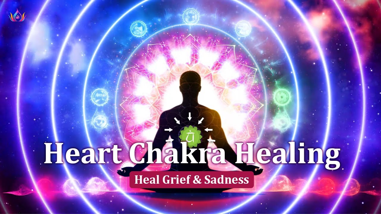 Heart Chakra Healing Frequency | Increase Capacity To Give And Receive Love | Heal Grief And Sadness