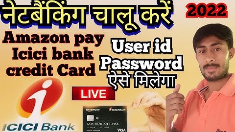 amazon pay Icici bank credit card netbanking registration 2022 ||how to activate netbanking|| #watch