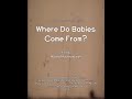 Where do babies come from  rtf 1min trailer