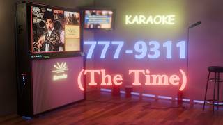 777-9311 - The Time (Karaoke)