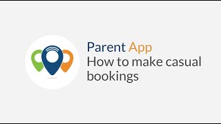 Parent Native App - How to make casual bookings
