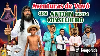 AS AVENTURAS DE VOVÔ COM ANTOIN CONSELHEIRO. #parte1 #netflix #cinema #nordeste