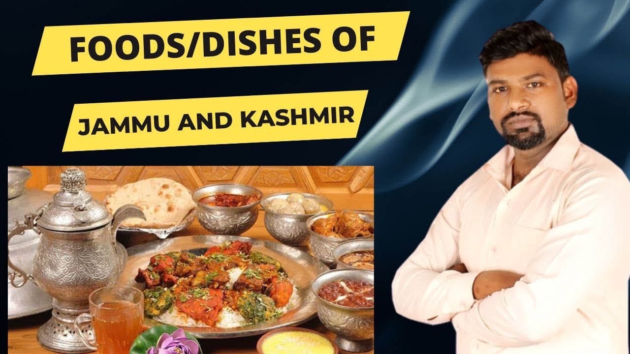 Cuisines of Jammu and Kashmir/Dishes of jammu and kashmir