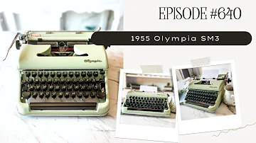 EPISODE #640: 1955 Olympia SM3 (tutorial video)