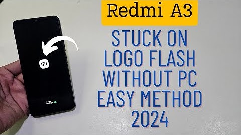 Redmi A3 Stuck On Logo Flash | Xiaomi Redmi Hang On Bootup Logo Fix Without Pc 2024