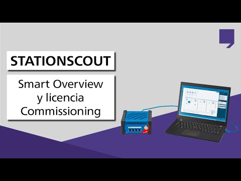 StationScout | Smart Overview y licencia Commissioning