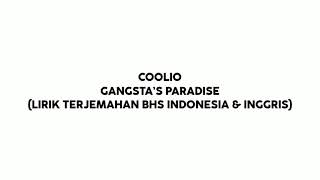 Coolio - Gangsta’s Paradise (Lirik Terjemahan Bhs Indonesia \u0026 Bhs Inggris)