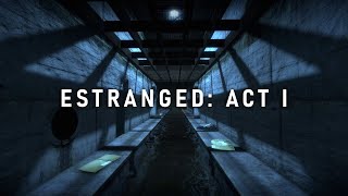 A Well-Rounded Experience (Estranged Act I Review)