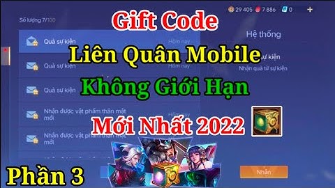 Code Liên Quân miễn phí không giới hạn mới nhất 2022 | Liên Quân Mobile - Phần 3