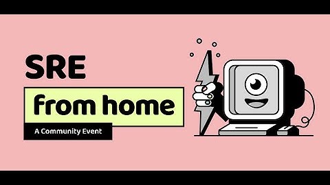 SRE from Home Highlight Reel