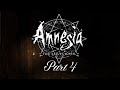 Amnesia Custom Stories The Great Work Part 4