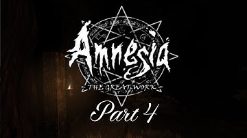 Amnesia Custom Stories The Great Work Part 4