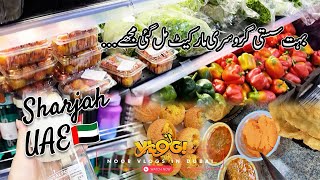 Cheapest Grocery Market in Sharjah🇦🇪|| Itna Sasta Sab K Main Khud Bhi Heraan Ho Gai😲||