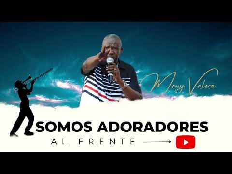 Somos Adoradores Al
