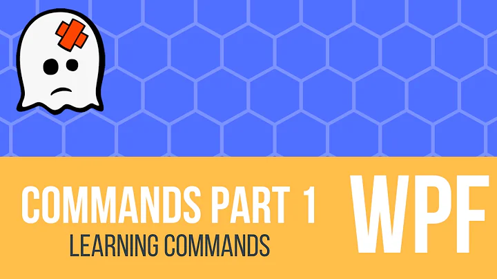 C# WPF - Commands [Part 1 Intro + Singular Commands]