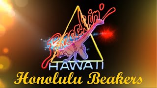 BREAKIN' HAWAII - Honolulu Breakers