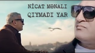 Nicat Menali - Qiymadi Yar HD Klip 2021