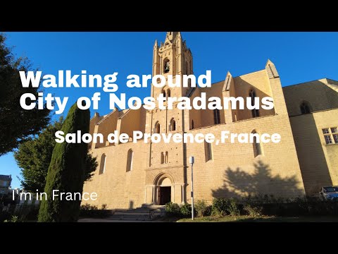 Walking around City of Nostradamus: Salon de Provence