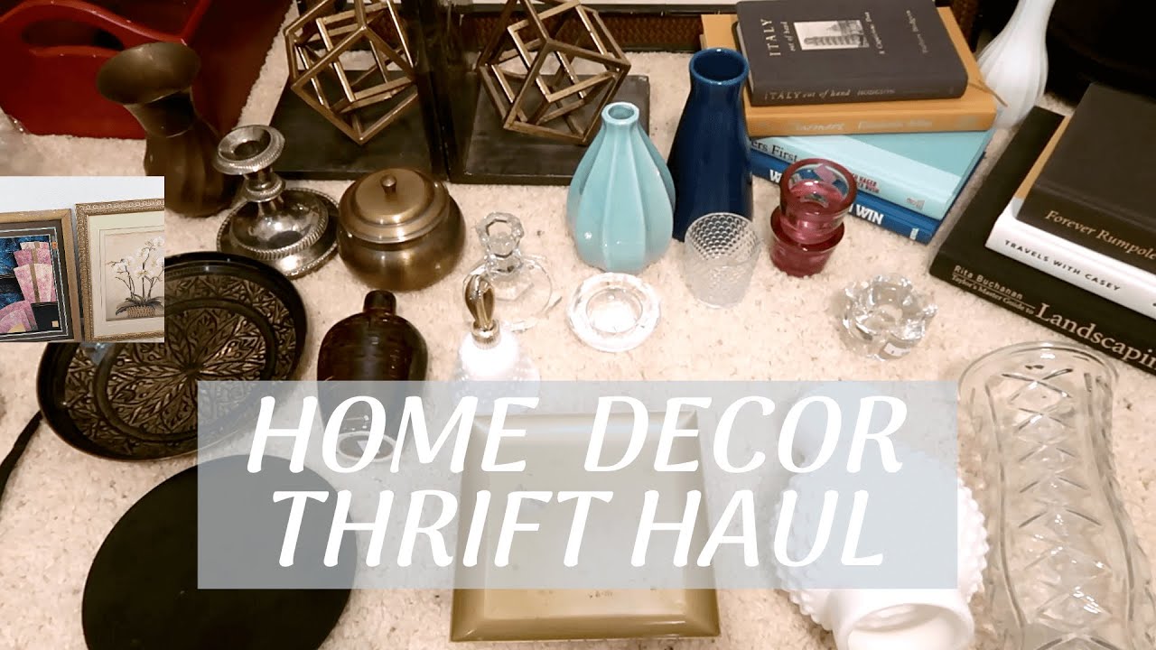 Home Decor Thrift Haul 2021 YouTube