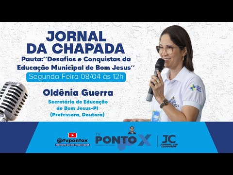 #TVPontoX - Jornal da Chapada - Entrevista com Oldênia Guerra (EDUCAÇÃO) Direito ao Ponto (08/04/24)