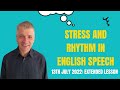 Stress and Rhythm in English: EXTENDED LESSON