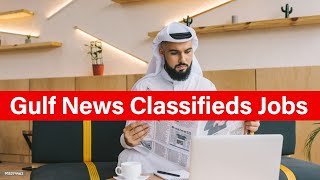 Gulf News Classifieds Jobs in UAE | Dubai, Abu Dhabi, Sharjah & Ajman | Dailygulfjob.com