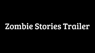 Zombie Stories Trailer