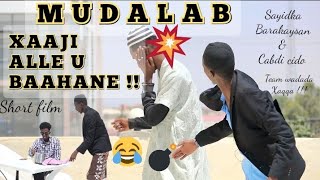 Ruwaayad Cusub 2023 Mudalab Alle U Baahane Sayidka Barakaysan Cabdi Cido & Team Wadada Xaqa